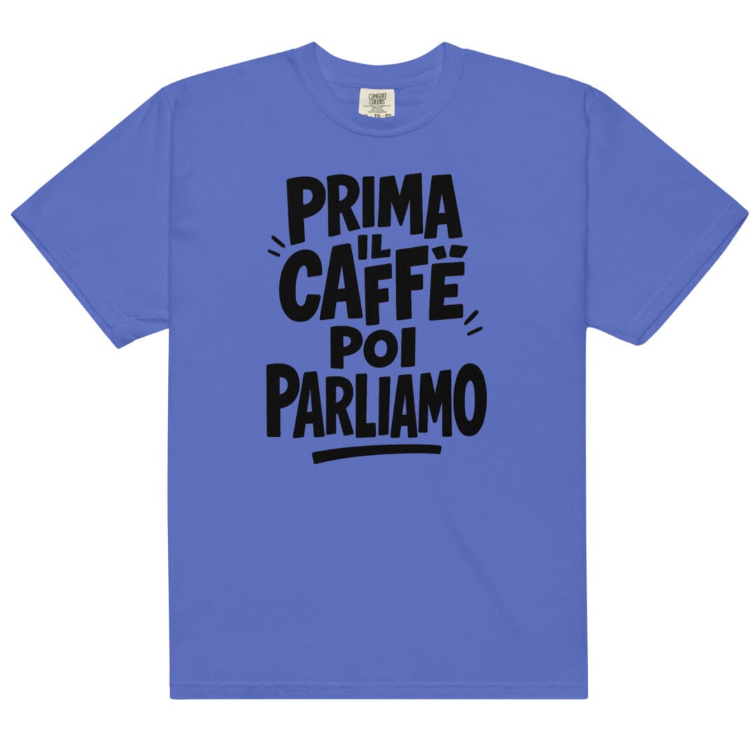 Maglietta unisex “Prima il caffè, poi parliamo” – T-shirt ironica in cotone pesante per amanti del caffè e mattine difficili. - immagine 16